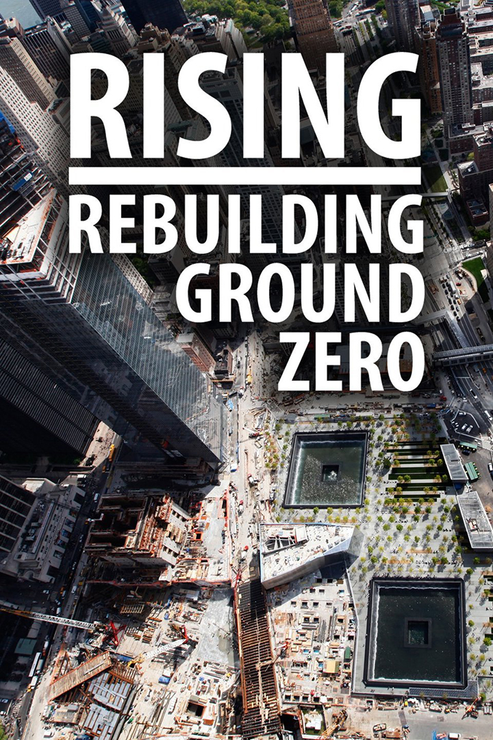 Rising: Rebuilding Ground Zero Poster